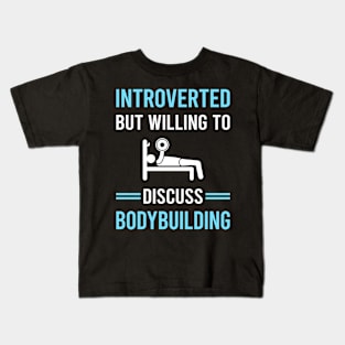 Introverted Bodybuilding Bodybuilder Kids T-Shirt